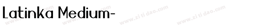 Latinka Medium字体转换